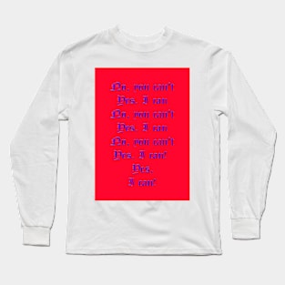 Anything you can do - NO YOU CAN T - BLUE Long Sleeve T-Shirt